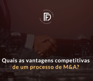 Quais as vantagens competitivas de um processo de M&A?