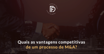 Quais as vantagens competitivas de um processo de M&A?